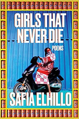 cover of Girls That Never Die by Safia Elhillo