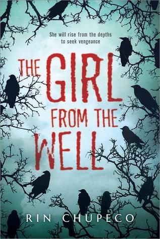Cover of The Girl from the Well by Rin Chupeco