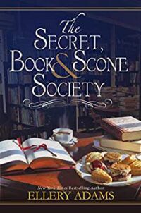 Cover of The Secret, Book & Scone Society by Ellery Adams