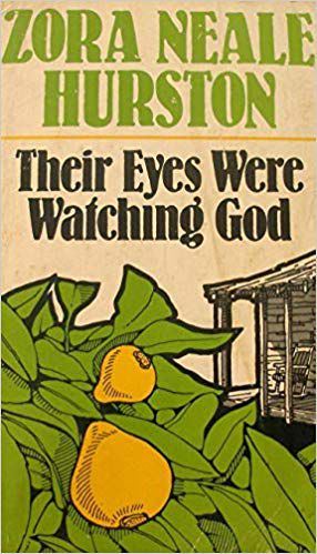 Book cover of Their Eyes Were Watching God by Zora Neale Hurston