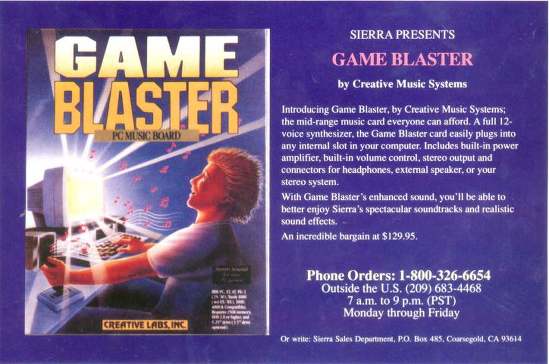 Archival image of an ad for the Game Blaster PC Music Board. It reads, in part: Sierra presents Game Blaster by Creative Music Systems. The mid-range music card everyone can afford. A full 12-voice synthesizer, the Game Blaster card easily plugs into any internal slot in your computer. Includes built-in power amplifier, built-in volume control, stereo output and connectors for headphones, external speaker, or your stereo system. 